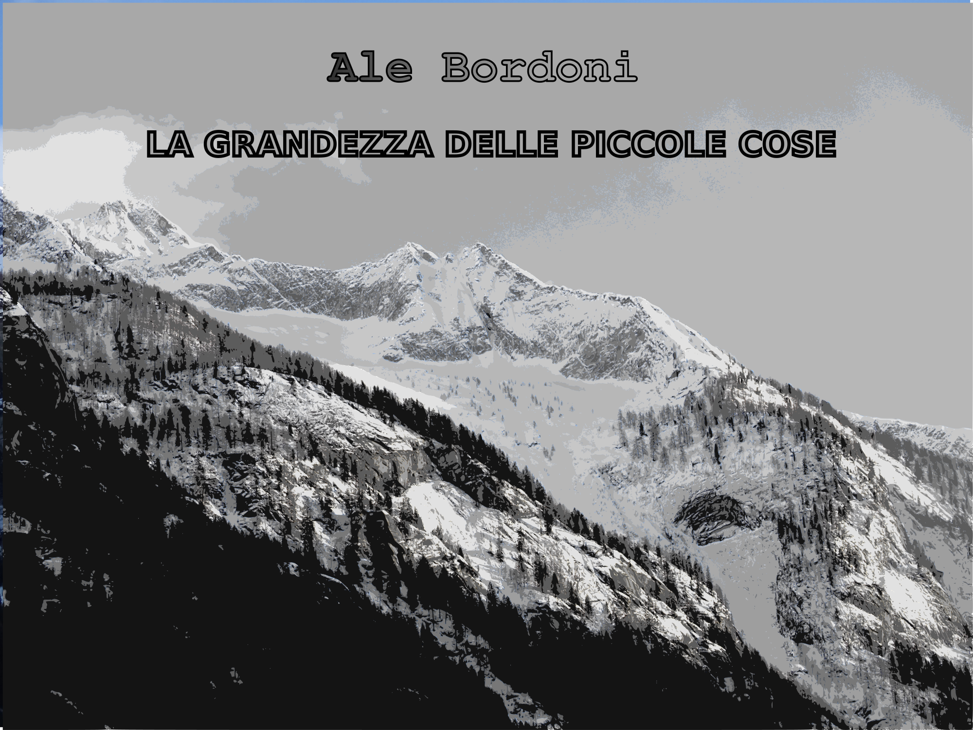 La Grandezza Delle Piccole Cose
